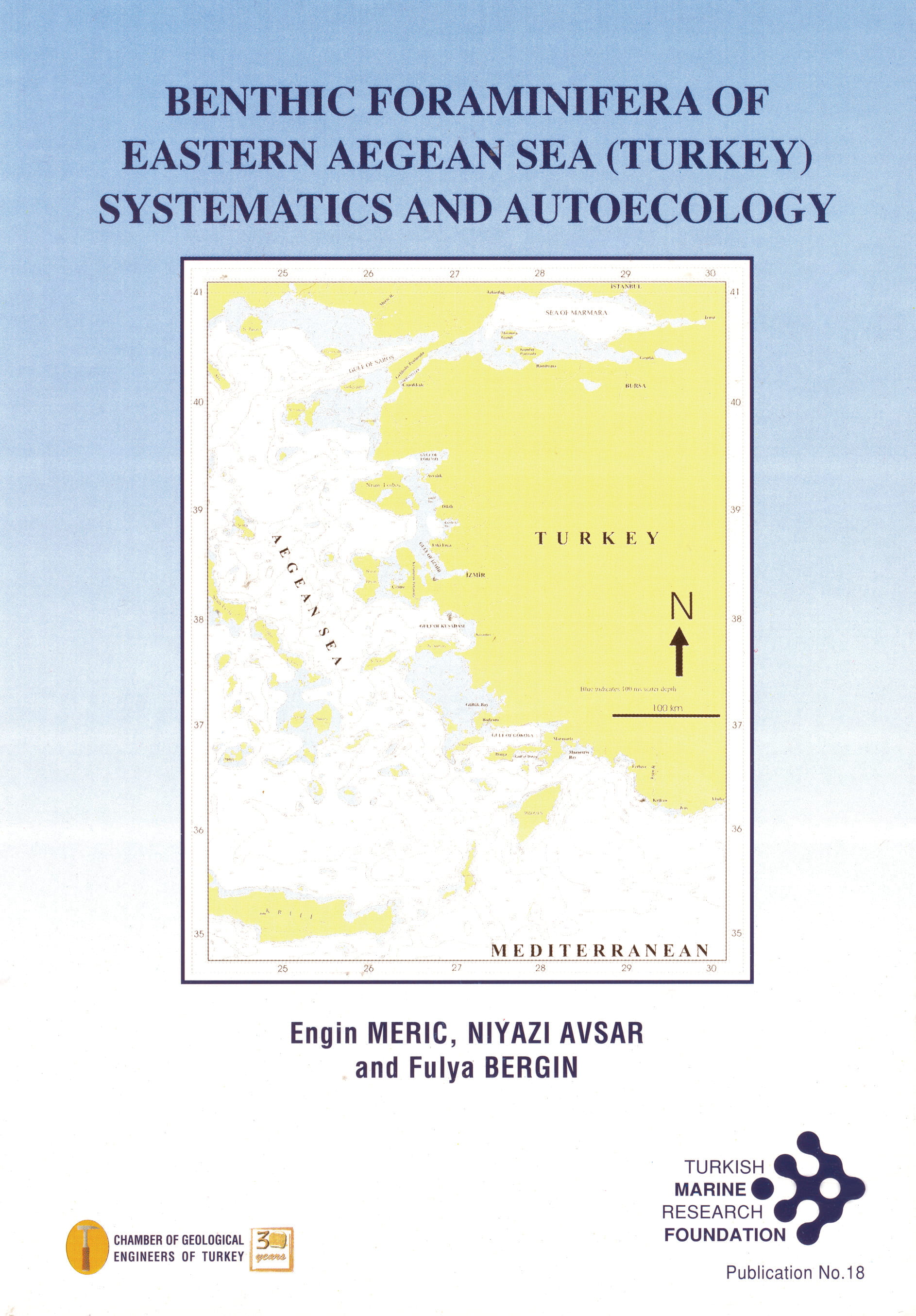 BENTHIC FORAMINIFERA OF EASTERN AEGEAN SEA (TURKEY) SYSTEMATICS AND AUTOECOLOGY