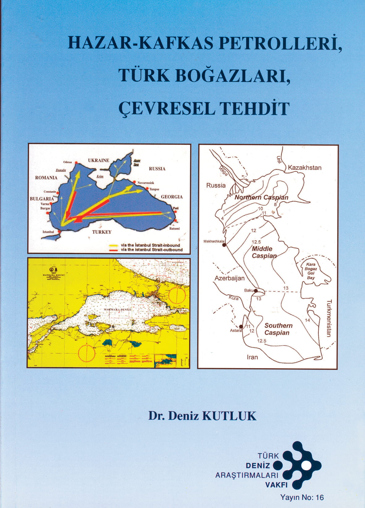 Caspian -Caucasus Petrol, Turkish Straits- Environmental Threat