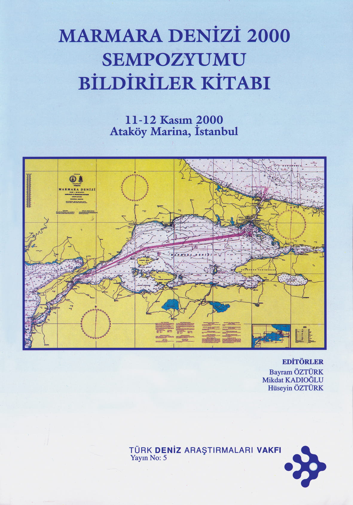 Proceedings of Marmara Sea 2000 Symposium