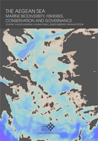 The Aegean Sea Marine Biodiversity, Fisheries, Conservation and Governance