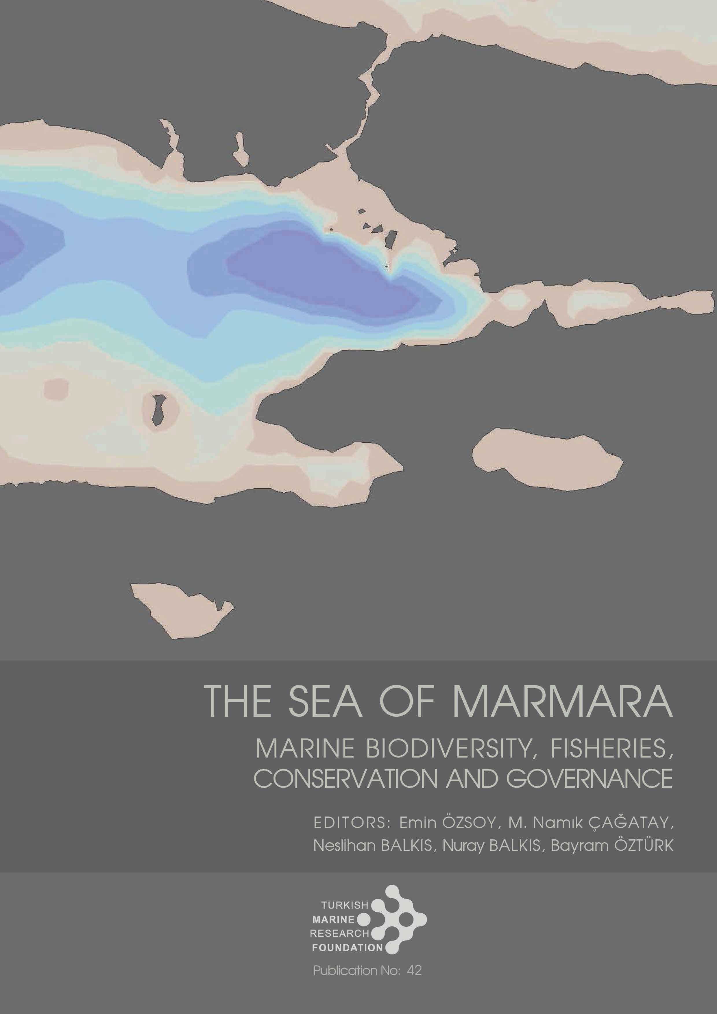 The Sea of Marmara Marine Biodiversity, Fisheries, Conservation and Governance