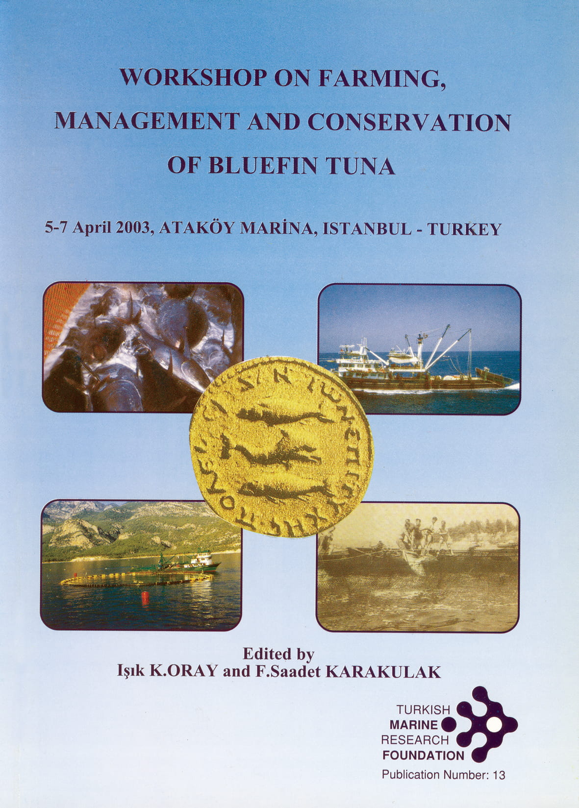 Workshop on Farming, Management and Conservation of Bluefin Tuna