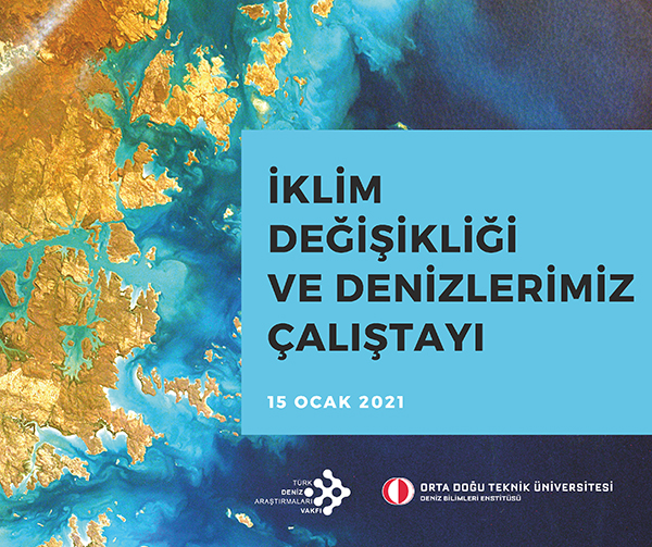 İklim Değişikliği ve Denizlerimiz Çalıştayı
