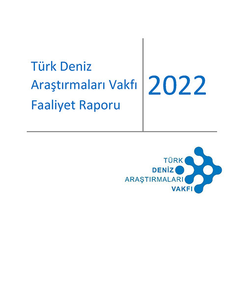 2022 yılında Türk Deniz Araştırmaları Vakfı'nın faaliyetlerine ilişkin yıllık rapor